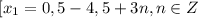 [x_1=0,5-4,5+3n, n \in Z