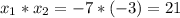 x_{1} * x_{2} = -7*(-3) = 21