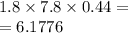 1.8 \times 7.8 \times 0.44 = \\ = 6.1776