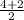 \frac{4+2}{2}