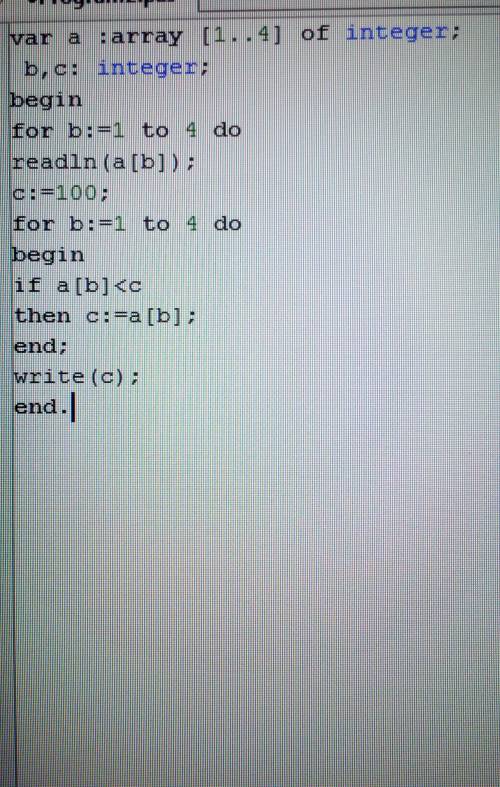 Напишите программу которая после ввода 4 положительных чисел от 0 до 99 находит наименьшее из них