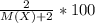 \frac{2}{M(X)+2}*100