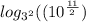 log_{3 {}^{2} }((10 {}^{ \frac{11}{2} } )