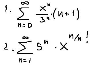 С1) 1+x/3×2 +x^2/3^2 ×3 +x^3/ 3^3 × 4 2) 5x+ 5^2×x^2/2! + 5^3×x^3/3! + 5^4×x^4/