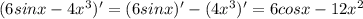 (6sinx-4x^3)' = (6sinx)'-(4x^3)' = 6cosx-12 x^{2}