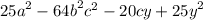 {25a}^{2} - {64b}^{2} {c}^{2} - 20cy + {25y}^{2}