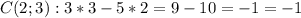 C(2; 3): 3*3-5*2=9-10=-1=-1