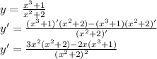 y= \frac{x^3+1}{x^2+2} \\y'=\frac{(x^3+1)'(x^2+2)-(x^3+1)(x^2+2)'}{(x^2+2)'}\\y'=\frac{3x^2(x^2+2)-2x(x^3+1)}{(x^2+2)^2}