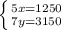 \left \{ {{5x=1250} \atop {7y=3150}} \right.