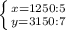 \left \{ {{x=1250:5} \atop {y=3150:7}} \right.