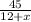 \frac{45}{12+x}