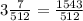 3 \frac{7}{512} = \frac{1543}{512}