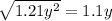 \sqrt{1.21y { }^{2} } = 1.1y