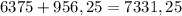 6375 + 956,25 = 7331,25