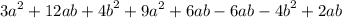 {3a}^{2} + 12ab + {4b}^{2} + {9a}^{2} + 6ab - 6ab - {4b}^{2 } + 2ab