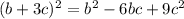 (b+3c)^2=b^2-6bc+9c^2