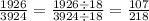 \frac{1926}{3924} = \frac{1926 \div 18}{3924 \div 18} = \frac{107}{218}