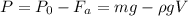 P=P_{0}-F_{a}=mg-\rho gV