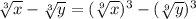 \sqrt[3]{x} - \sqrt[3]{y} = (\sqrt[9]{x})^3 - (\sqrt[9]{y})^3