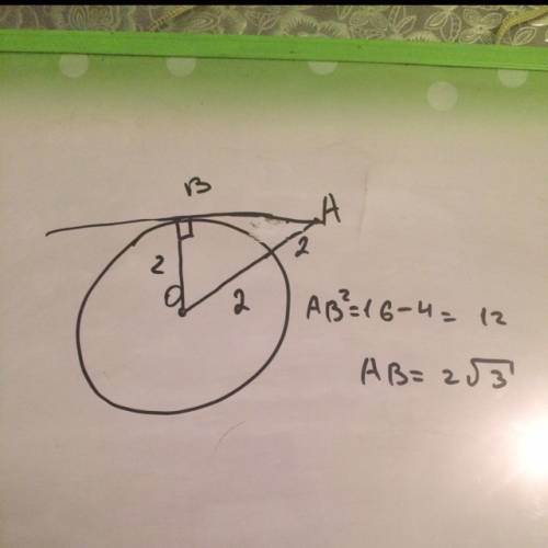 Радиус окружности с центром о равен 2 см. расстояние от точки а до центра о равно 4см. найдите длину