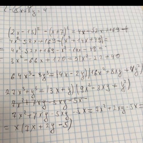 (2x-13)^2-(x+7)^2 64x^3-8y^3 27x^3+y^3 7x^2+7xy-5xy-5x