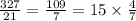 \frac{327}{21} = \frac{109}{7} = 15 \times \frac{4}{7}