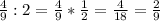 \frac{4}{9}:2=\frac{4}{9}*\frac{1}{2}=\frac{4}{18}=\frac{2}{9}