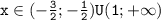 \mathtt{x\in(-\frac{3}{2};-\frac{1}{2})U(1;+\infty)}