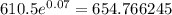 610.5 {e}^{0.07} = 654.766245