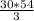 \frac{30*54}{3}