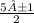 \frac{5±1}{2}