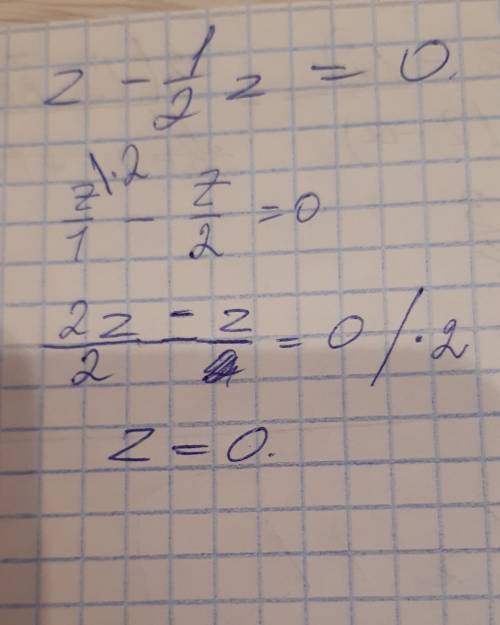 решите уравнение: з) 1 1/3x + 4 = 1/3x + 1; и) z - 1/2z = 0; к) x - 4х = 0; л) х = -х; м) 5y = 6у.