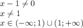 x-1 \neq 0 \\ x \neq 1 \\ x\in(-\infty;1) \cup (1;+\infty)