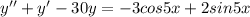 y''+y'-30y=-3cos5x+2sin5x