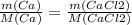 \frac{m(Ca)}{M(Ca)}= \frac{m(CaCl2)}{M(CaCl2)}