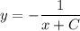 y=- \dfrac{1}{x+C}