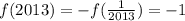 f(2013)=-f(\frac{1}{2013})=-1