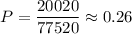 P= \dfrac{20020}{77520} \approx 0.26