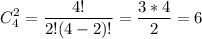 \displaystyle C_{4}^{2}= \frac{4!}{2!(4-2)!}= \frac{3*4}{2}=6