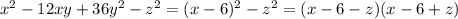 x^2-12xy+36y^2-z^2=(x-6)^2-z^2=(x-6-z)(x-6+z)