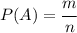 P(A)=\cfrac{m}{n}