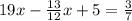 19x - \frac{13}{12}x + 5 = \frac{3}{7}