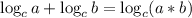 \log_ca + \log_cb=\log_c(a*b)