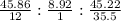 \frac{45.86}{12}:\frac{8.92}{1}:\frac{45.22}{35.5}