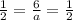 \frac{1}{2} = \frac{6}{a} = \frac{1}{2}