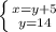 \left \{ {{x = y + 5} \atop {y = 14}} \right.