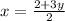 x= \frac{2+3y}{2}