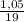 \frac{1,05}{19}