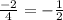 \frac{-2}{4}=-\frac{1}{2}