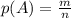 p(A)= \frac{m}{n}